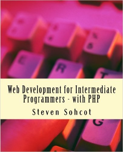 Web Development for Intermediate Programmers - with PHP